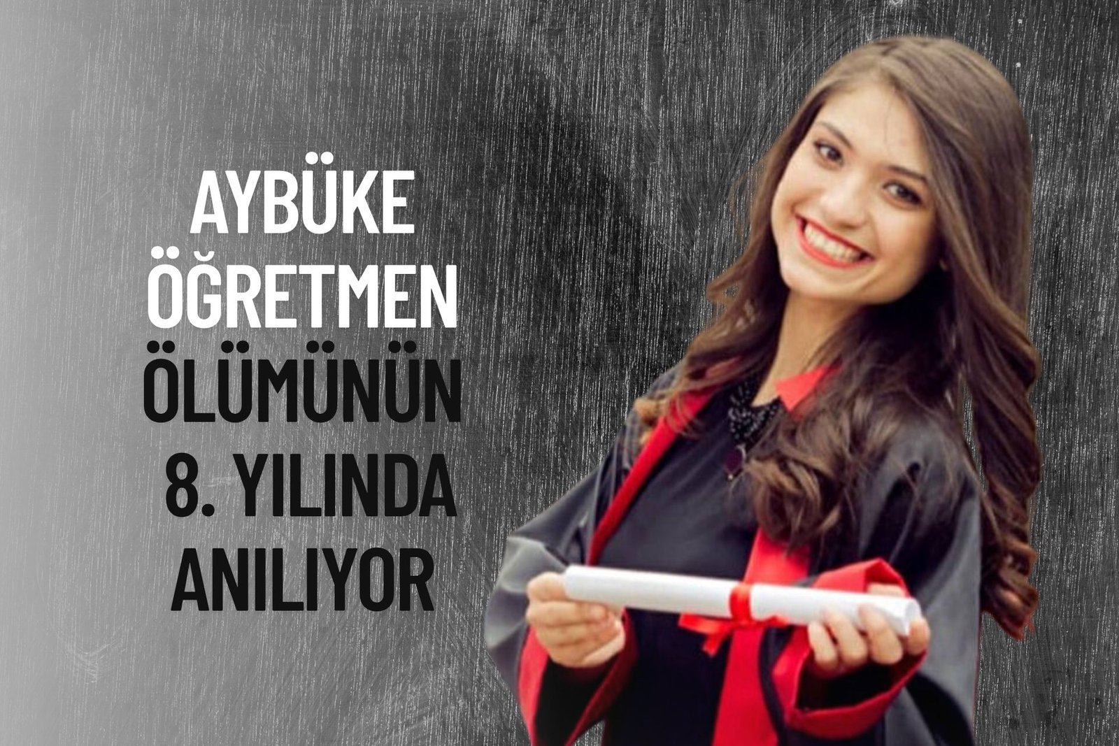 Şehit Öğretmen Aybüke Yalçın, Ölümünün 8. Yılında Anılıyor