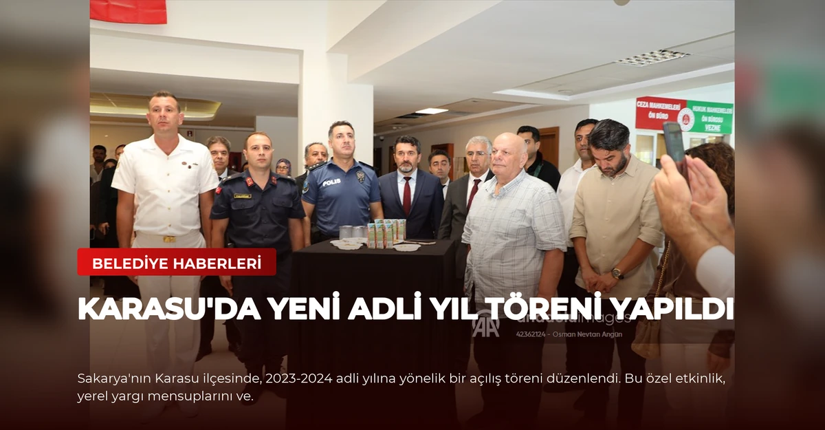 Karasu'da Yeni Adli Yıl Töreni Yapıldı