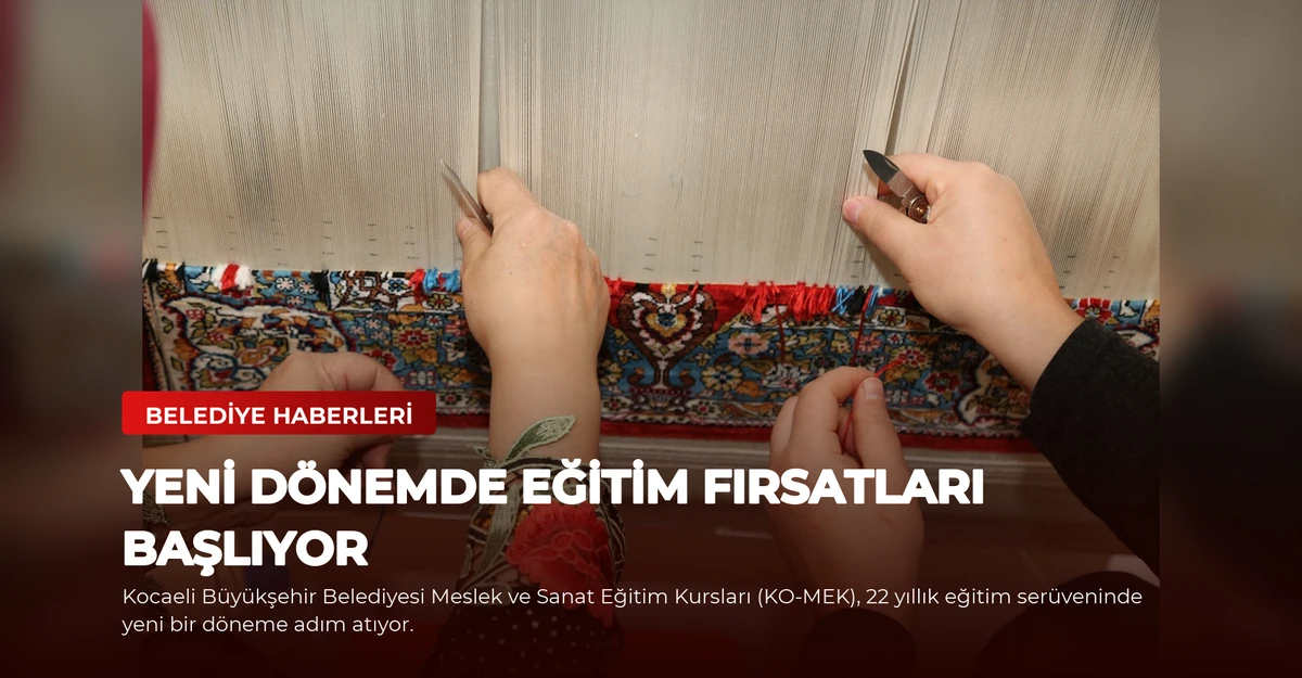 Yeni Dönemde Eğitim Fırsatları Başlıyor