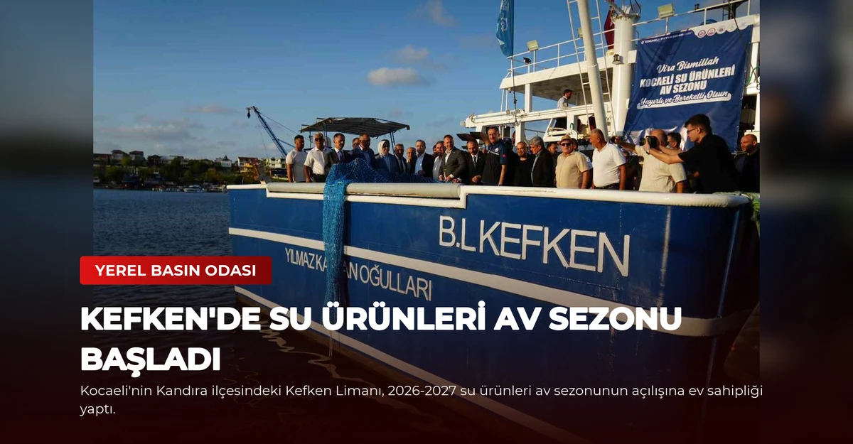 Kefken'de Su Ürünleri Av Sezonu Başladı