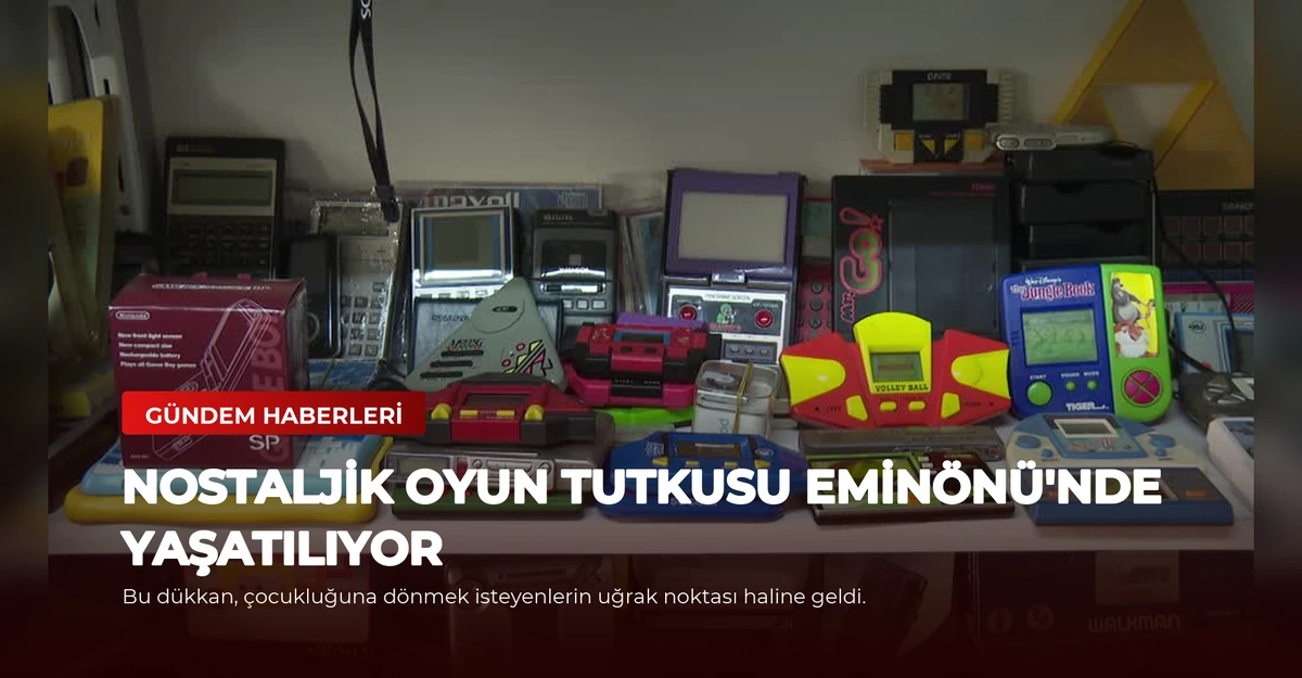 Nostaljik Oyun Tutkusu Eminönü'nde Yaşatılıyor