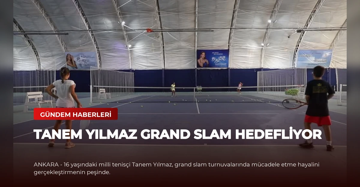 Tanem Yılmaz Grand Slam Hedefliyor