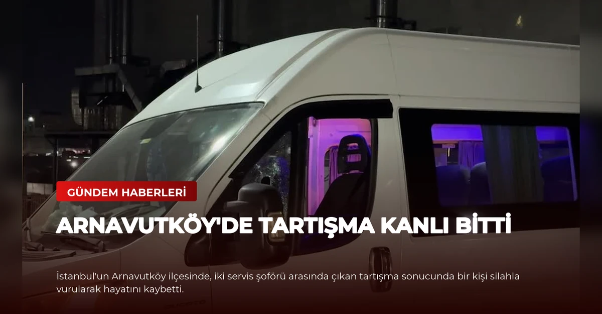 Arnavutköy'de Tartışma Kanlı Bitti