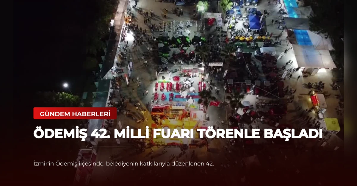 Ödemiş 42. Milli Fuarı Törenle Başladı