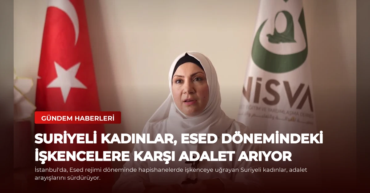 Suriyeli Kadınlar, Esed Dönemindeki İşkencelere Karşı Adalet Arıyor