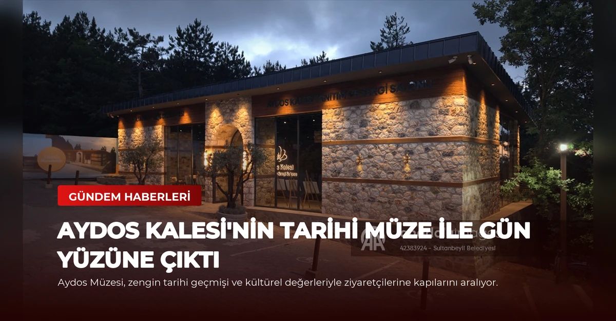 Aydos Kalesi'nin Tarihi Müze ile Gün Yüzüne Çıktı