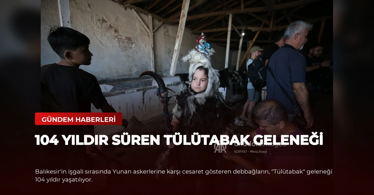 104 Yıldır Süren Tülütabak Geleneği