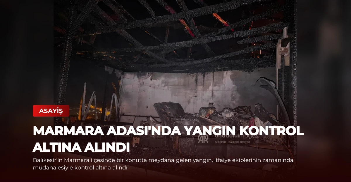 Marmara Adası'nda Yangın Kontrol Altına Alındı