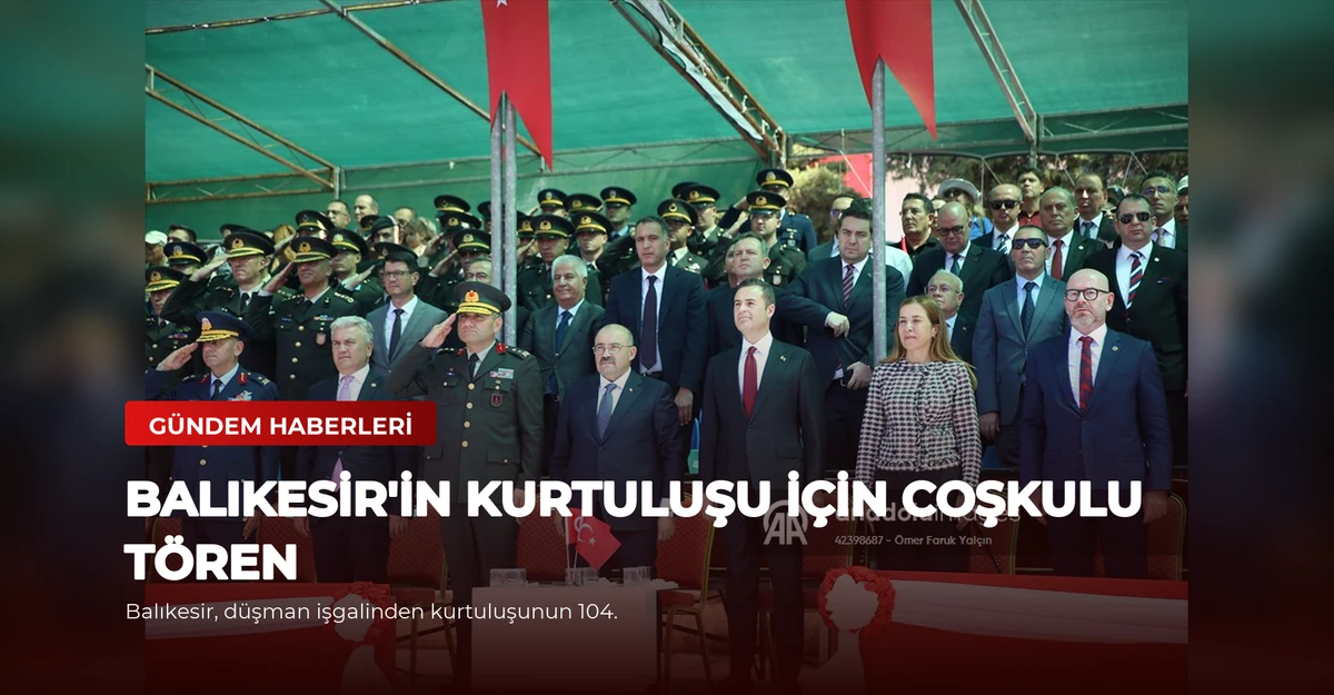 Balıkesir'in Kurtuluşu İçin Coşkulu Tören