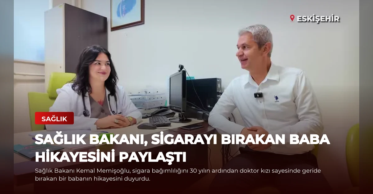 Sağlık Bakanı, Sigarayı Bırakan Baba Hikayesini Paylaştı