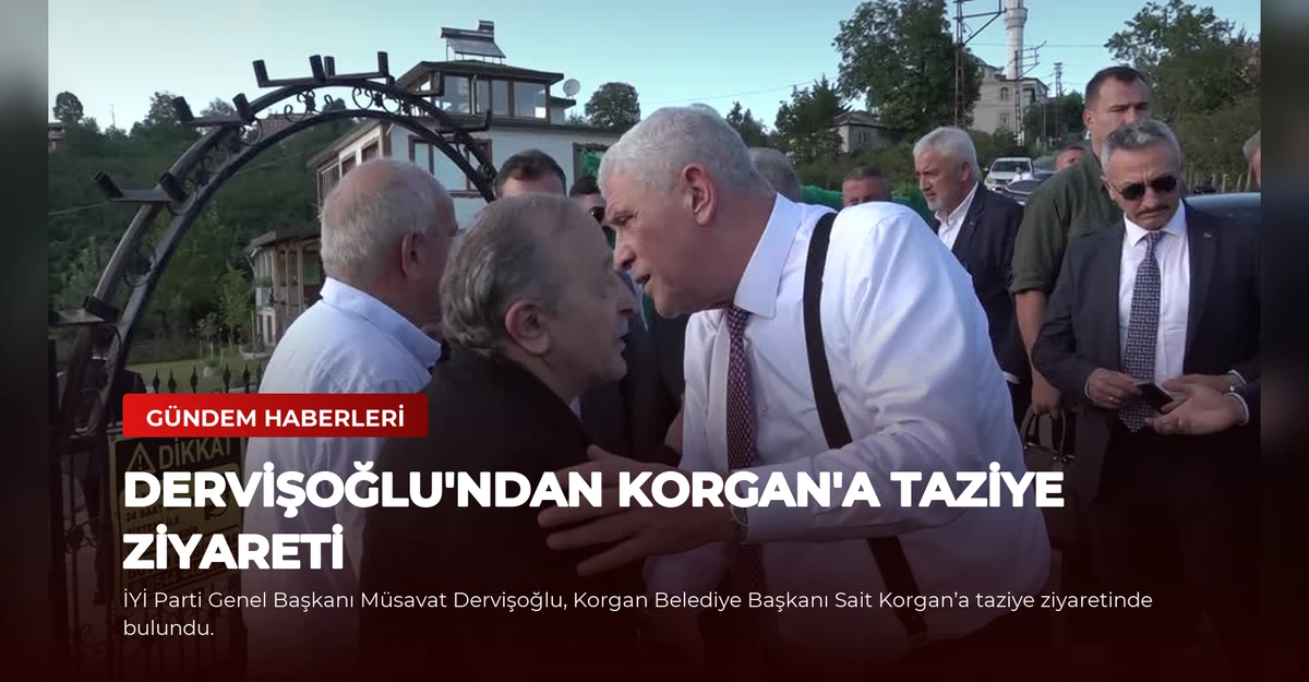 Dervişoğlu'ndan Korgan'a Taziye Ziyareti