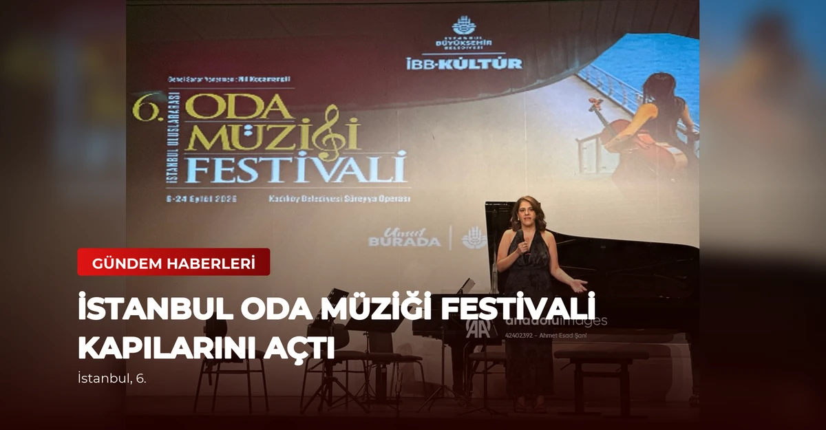 İstanbul Oda Müziği Festivali Kapılarını Açtı