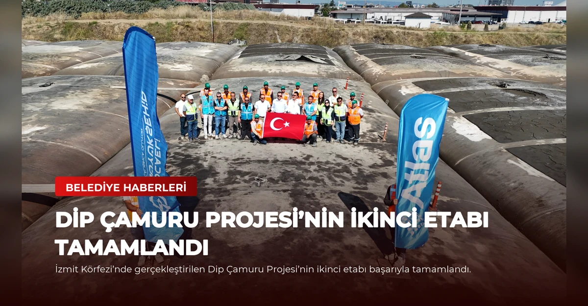 Dip Çamuru Projesi’nin İkinci Etabı Tamamlandı