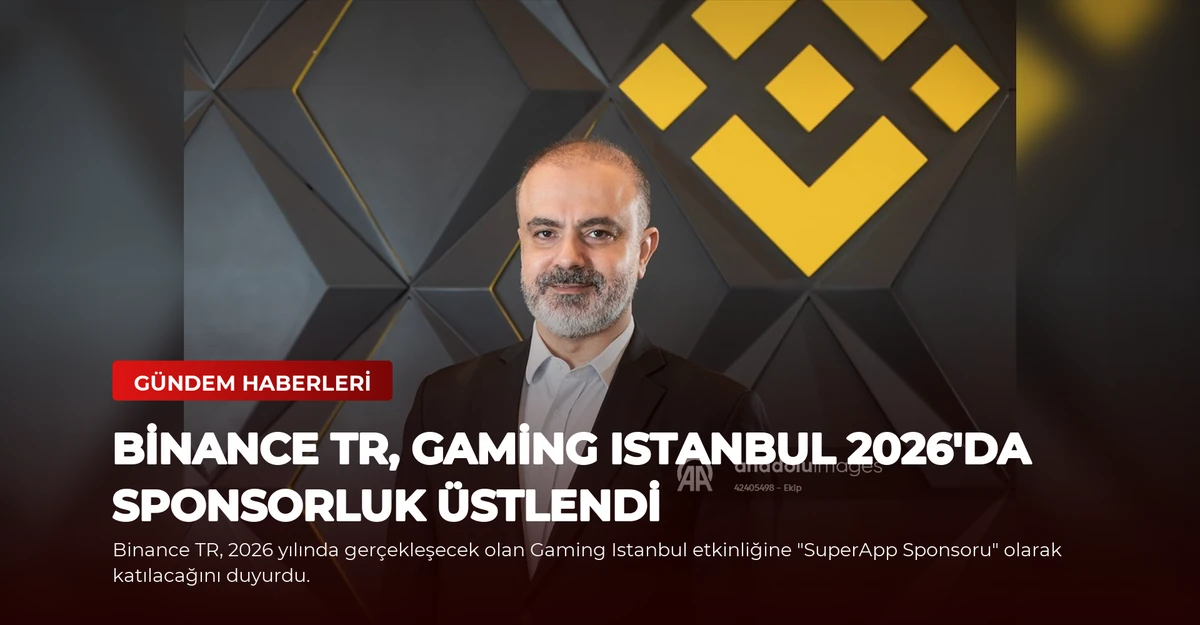 Binance TR, Gaming Istanbul 2026'da Sponsorluk Üstlendi