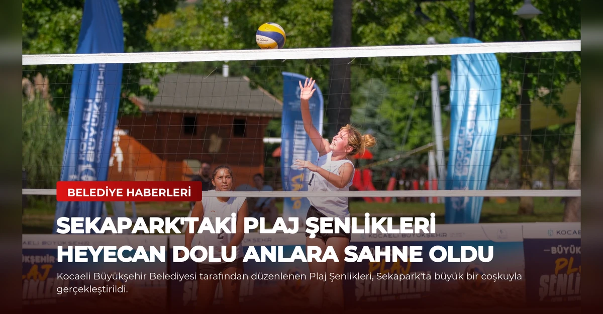 Sekapark'taki Plaj Şenlikleri heyecan dolu anlara sahne oldu