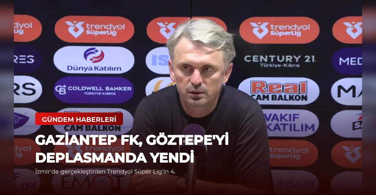 Gaziantep FK, Göztepe'yi Deplasmanda Yendi