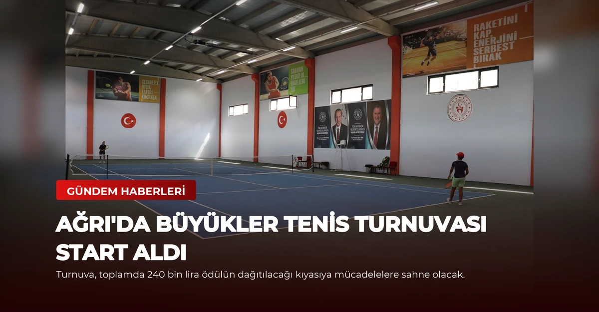 Ağrı'da Büyükler Tenis Turnuvası Start Aldı