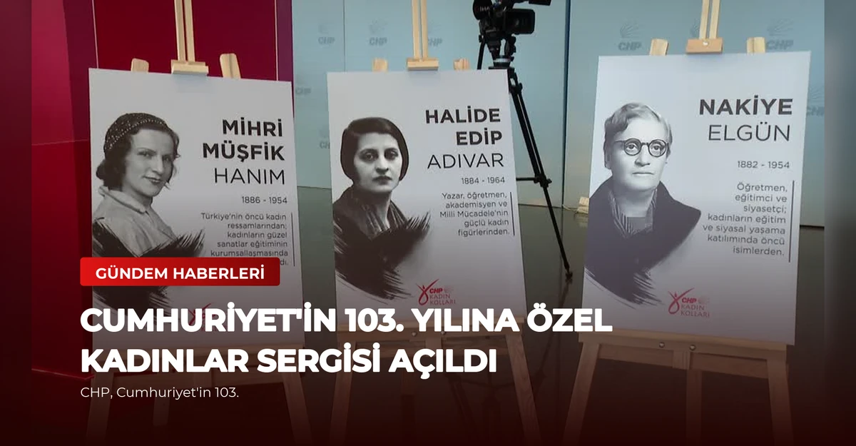 Cumhuriyet'in 103. Yılına Özel Kadınlar Sergisi Açıldı