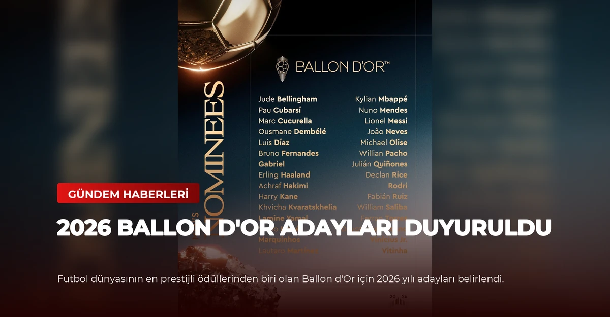 2026 Ballon d'Or Adayları Duyuruldu