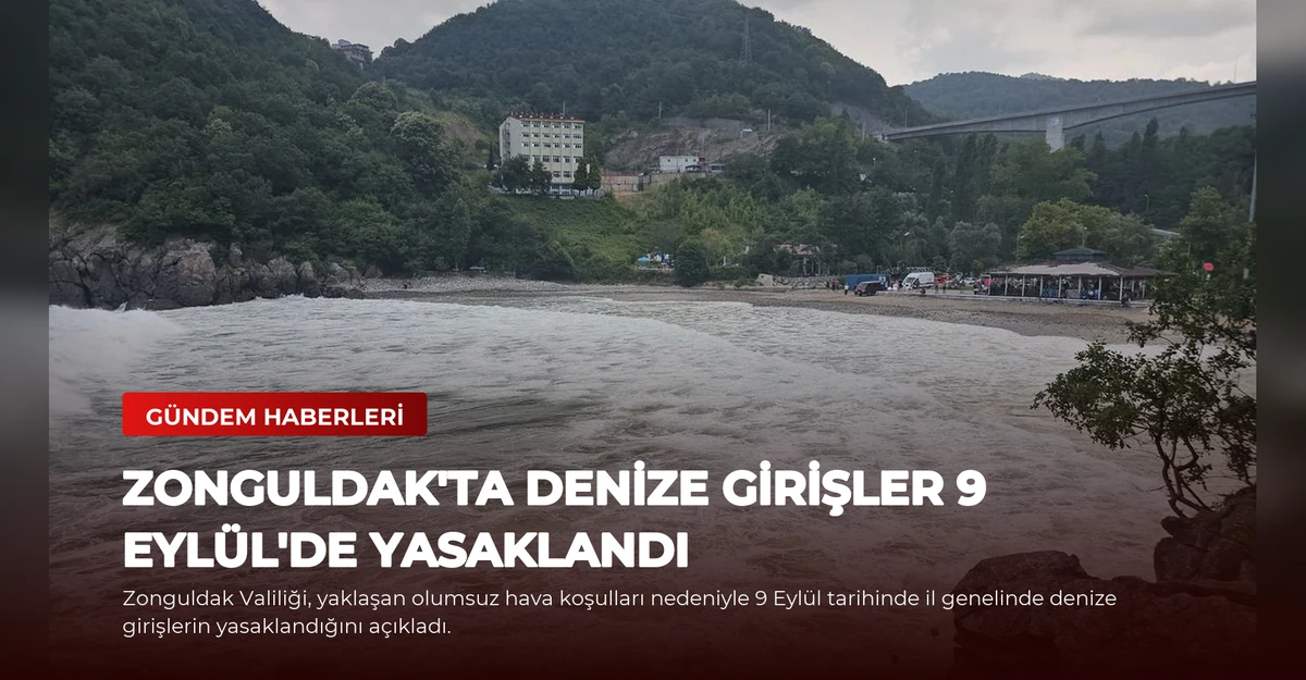 Zonguldak'ta Denize Girişler 9 Eylül'de Yasaklandı