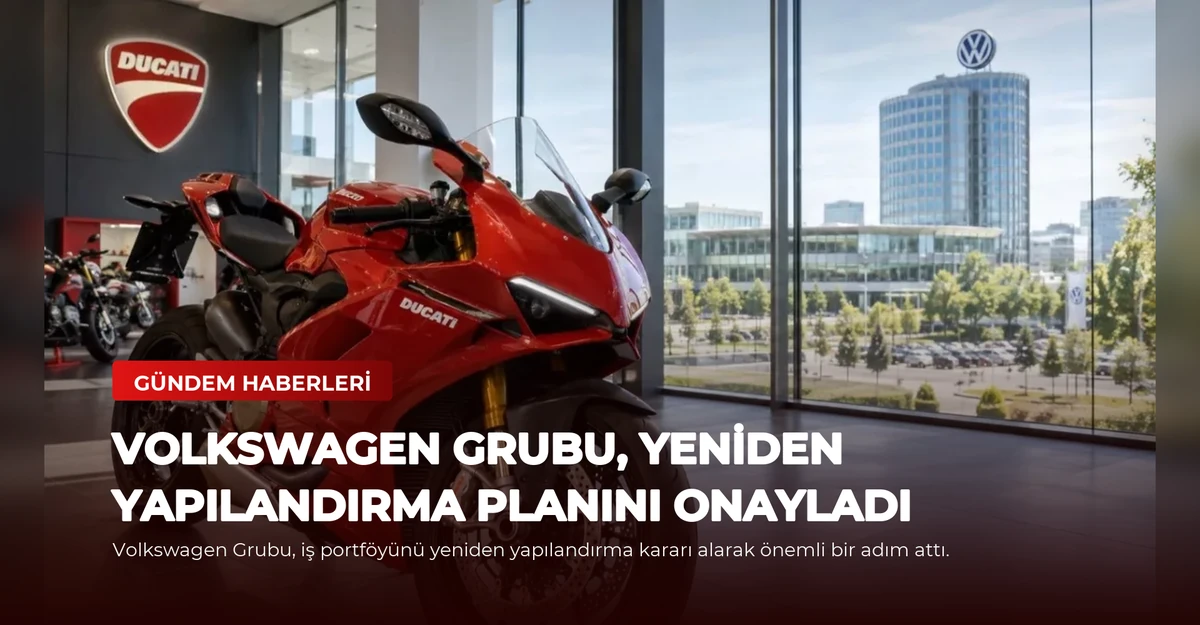Volkswagen Grubu, Yeniden Yapılandırma Planını Onayladı