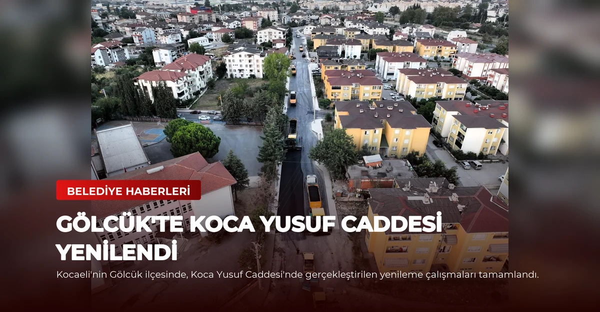 Gölcük'te Koca Yusuf Caddesi Yenilendi