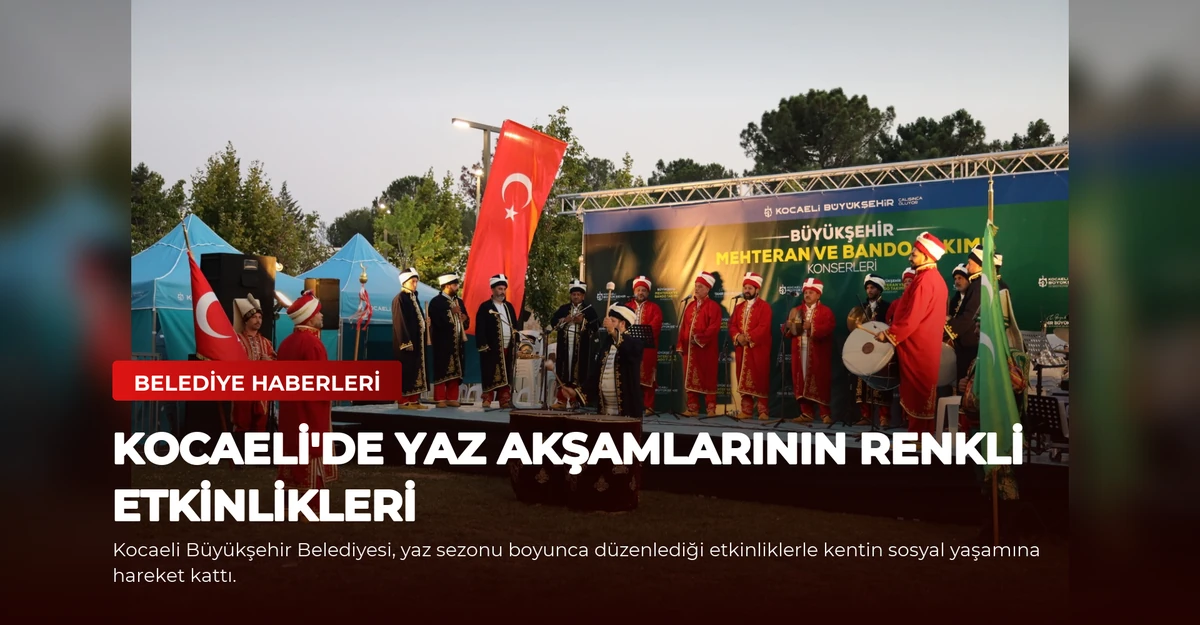 Kocaeli'de Yaz Akşamlarının Renkli Etkinlikleri
