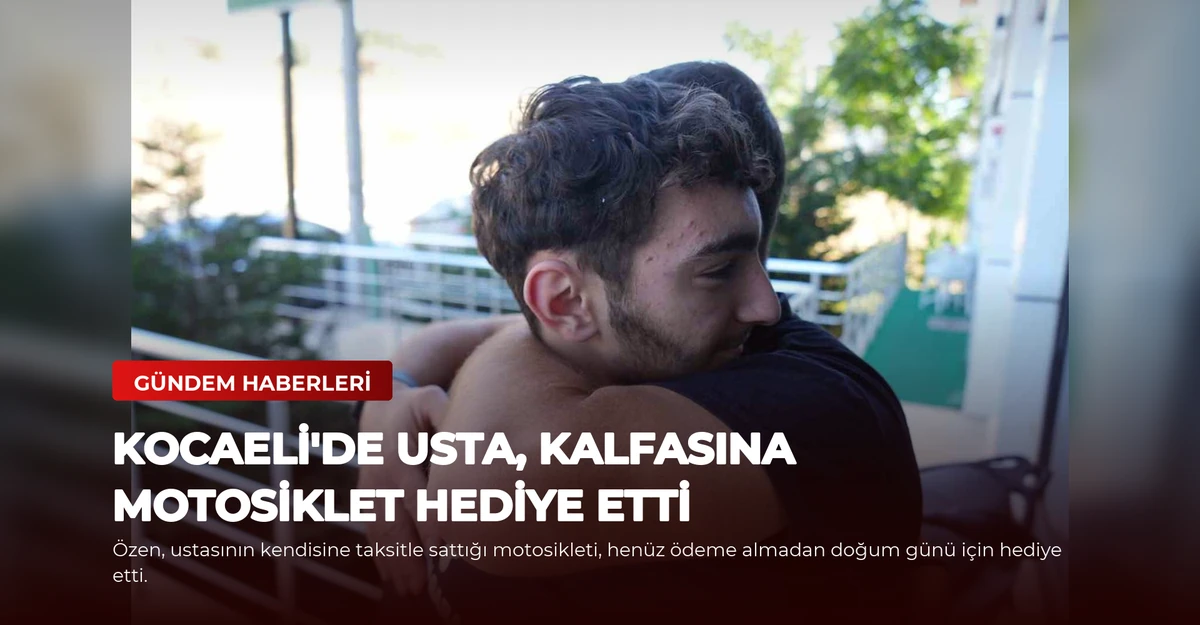 Kocaeli'de Usta, Kalfasına Motosiklet Hediye Etti