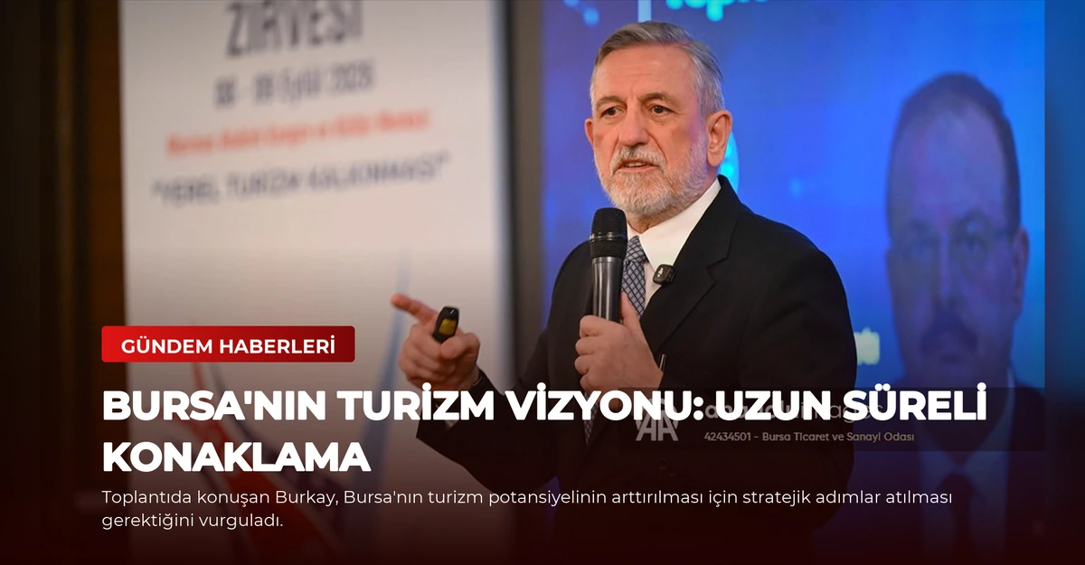 Bursa'nın Turizm Vizyonu: Uzun Süreli Konaklama