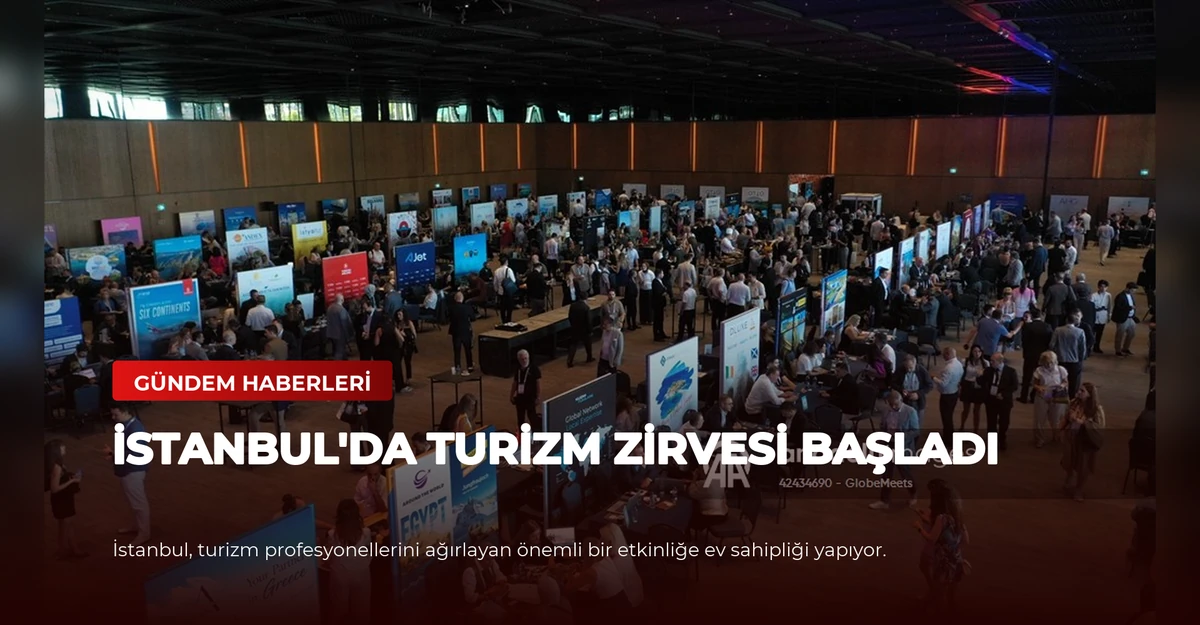 İstanbul'da Turizm Zirvesi Başladı