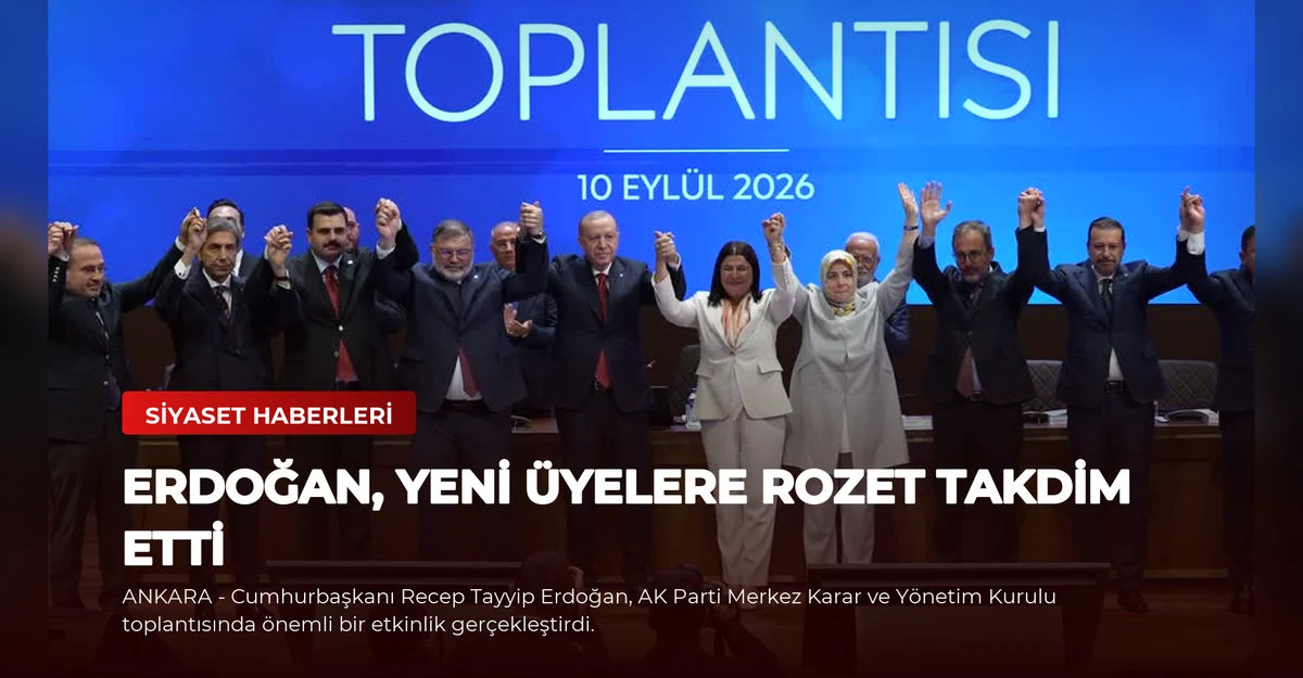 Erdoğan, Yeni Üyelere Rozet Takdim Etti