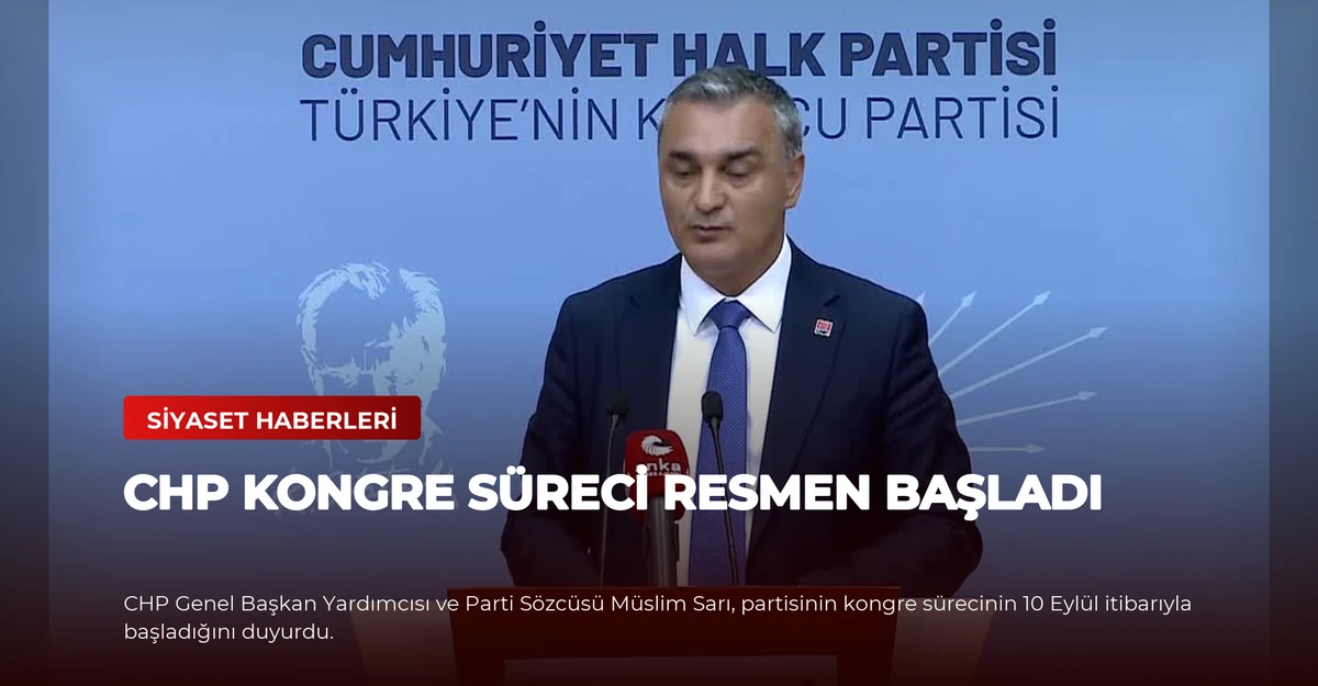 CHP Kongre Süreci Resmen Başladı