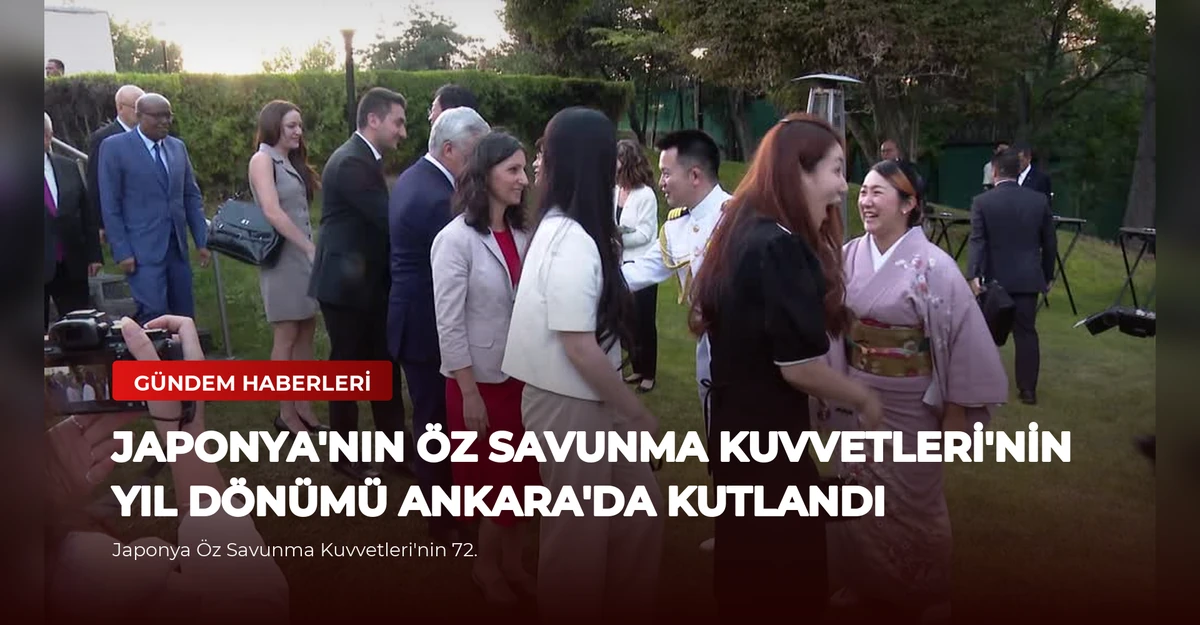 Japonya'nın Öz Savunma Kuvvetleri'nin Yıl Dönümü Ankara'da Kutlandı