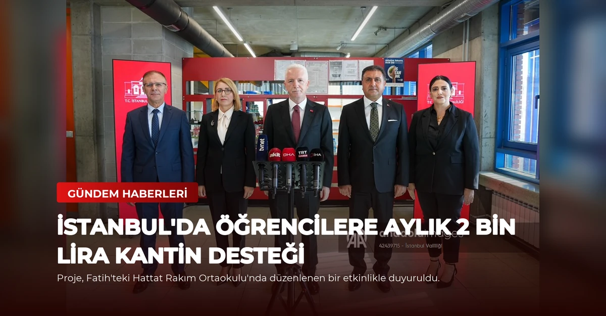 İstanbul'da Öğrencilere Aylık 2 Bin Lira Kantin Desteği