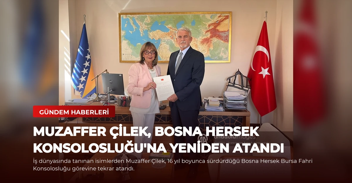 Muzaffer Çilek, Bosna Hersek Konsolosluğu'na Yeniden Atandı
