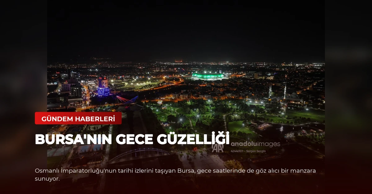 Bursa'nın Gece Güzelliği