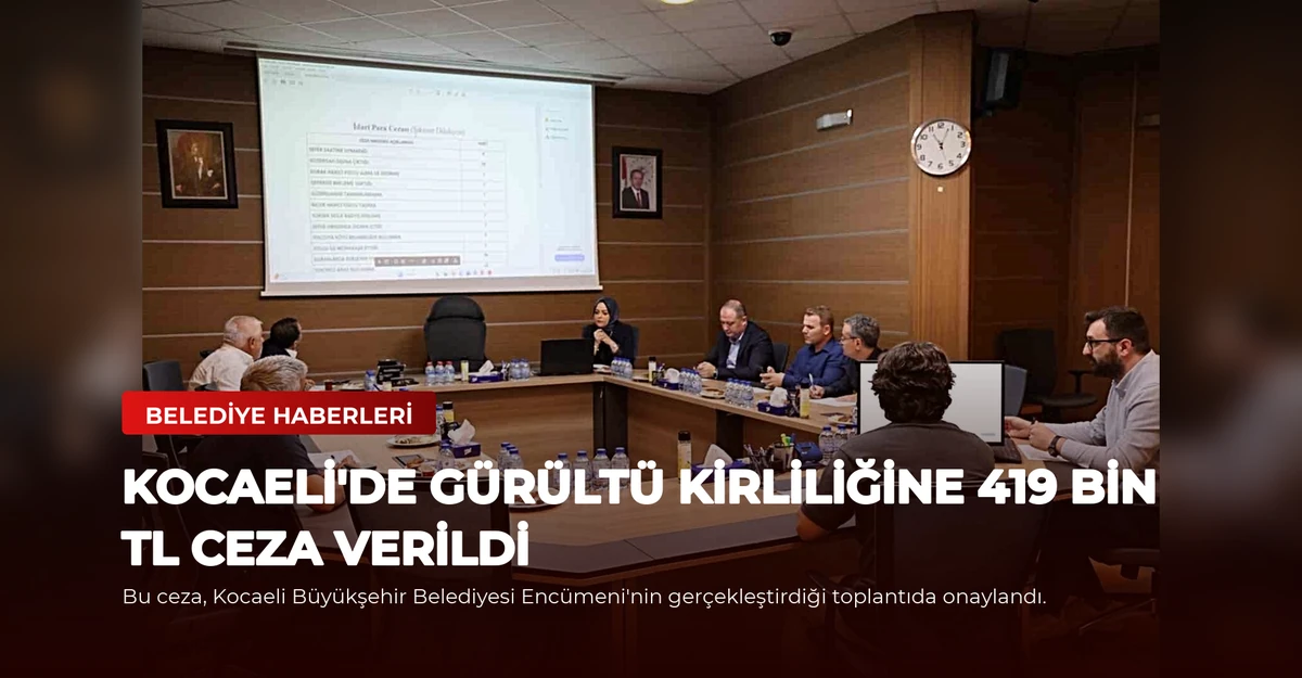 Kocaeli'de Gürültü Kirliliğine 419 Bin TL Ceza Verildi