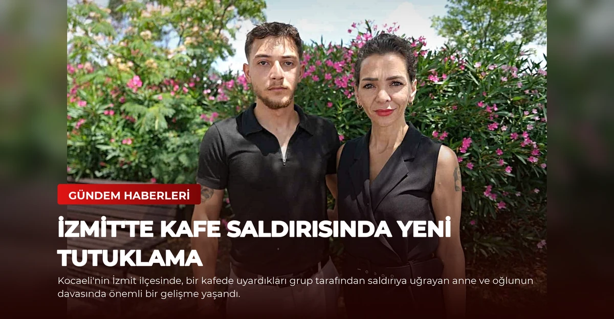 İzmit'te Kafe Saldırısında Yeni Tutuklama