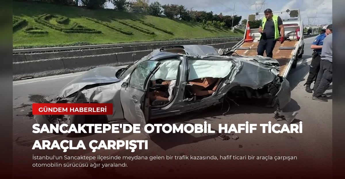 Sancaktepe'de Otomobil Hafif Ticari Araçla Çarpıştı