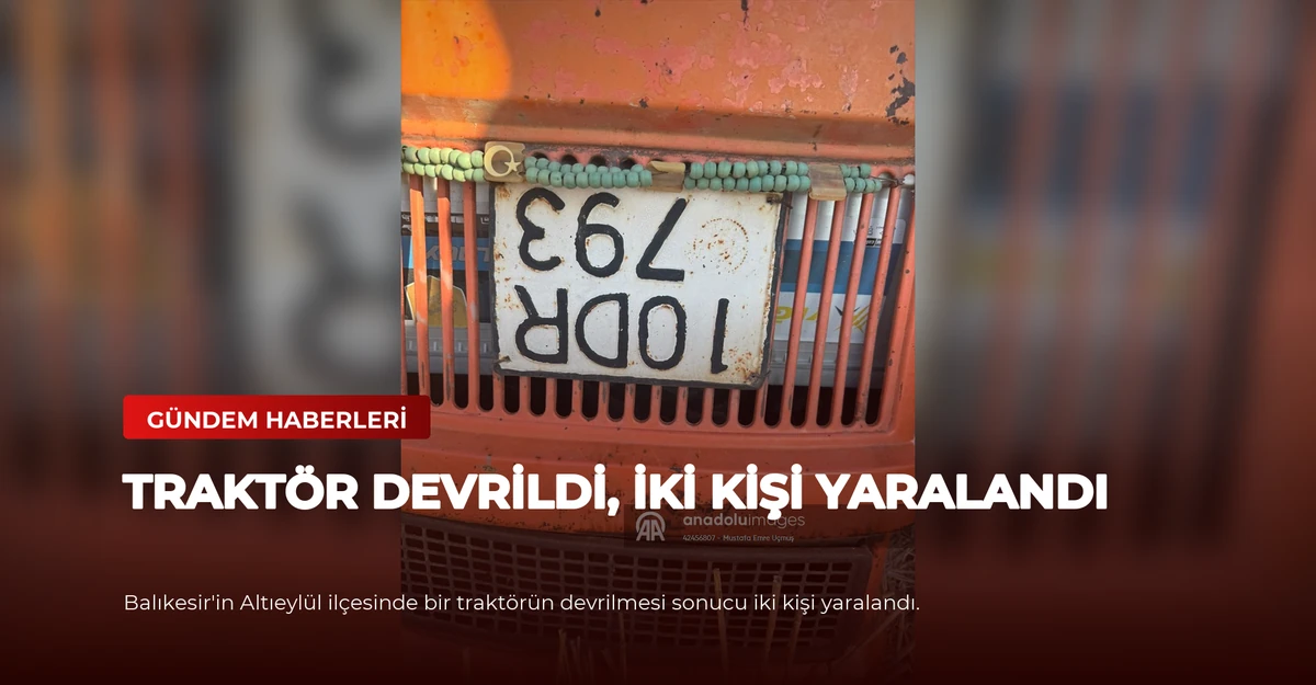 Traktör Devrildi, İki Kişi Yaralandı