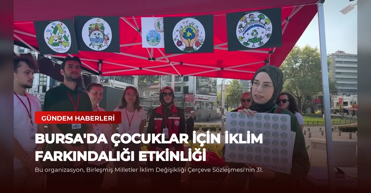 Bursa'da Çocuklar için İklim Farkındalığı Etkinliği