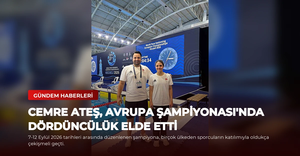 Cemre Ateş, Avrupa Şampiyonası'nda Dördüncülük Elde Etti