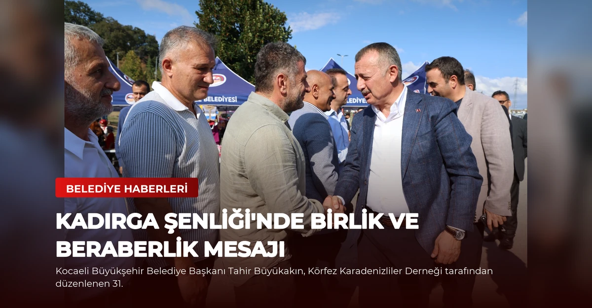 Kadırga Şenliği'nde Birlik ve Beraberlik Mesajı