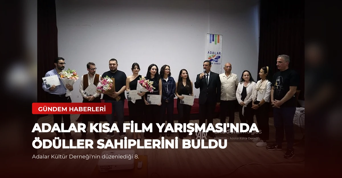 Adalar Kısa Film Yarışması'nda Ödüller Sahiplerini Buldu