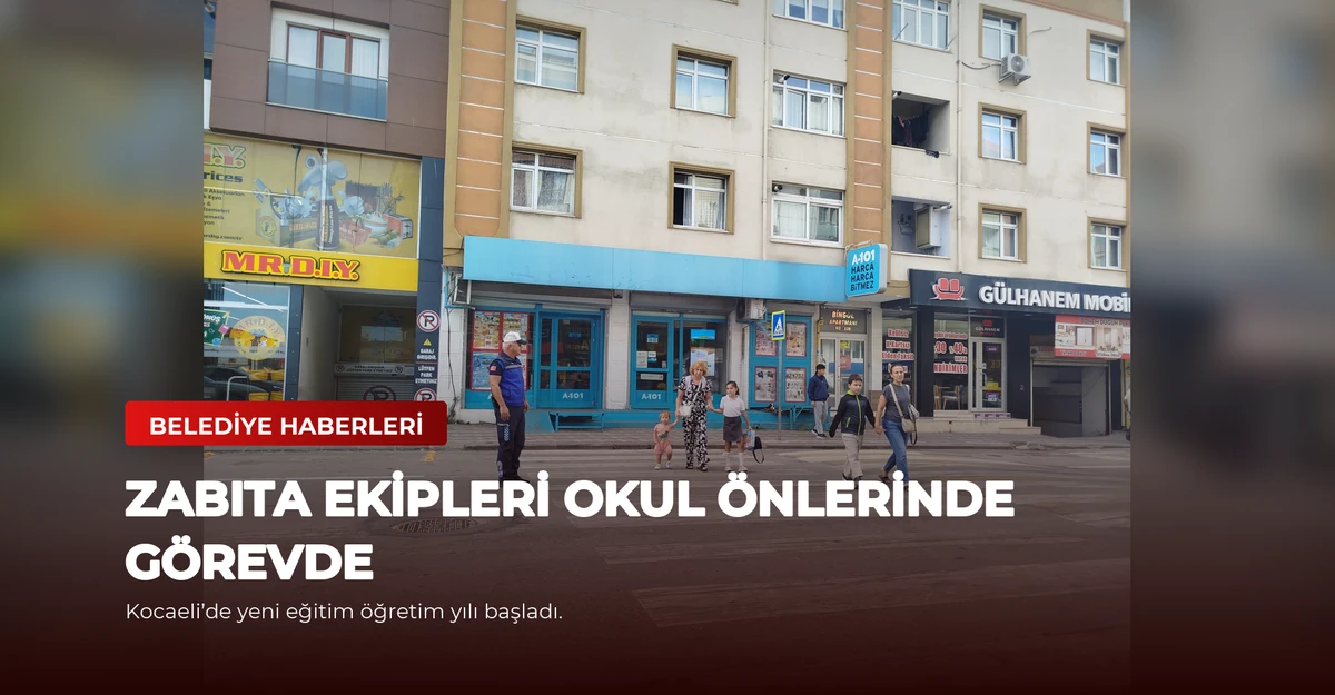 Zabıta Ekipleri Okul Önlerinde Görevde