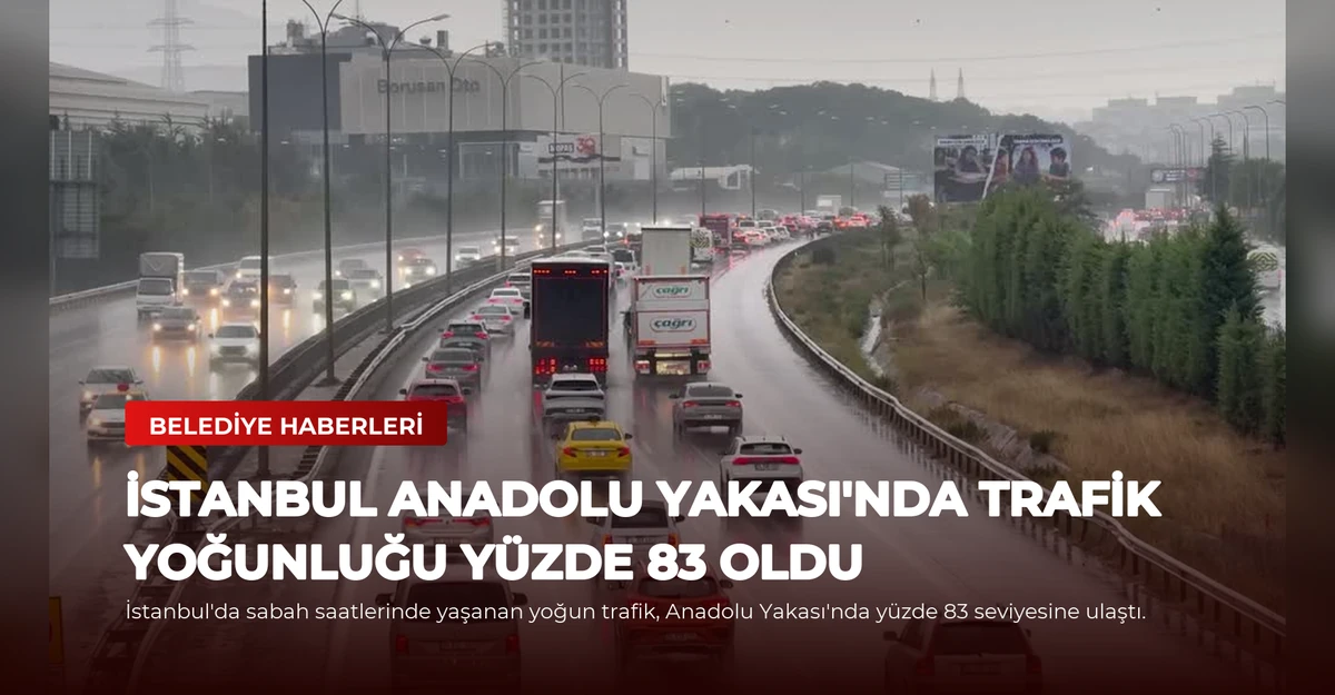 İstanbul Anadolu Yakası'nda Trafik Yoğunluğu Yüzde 83 Oldu