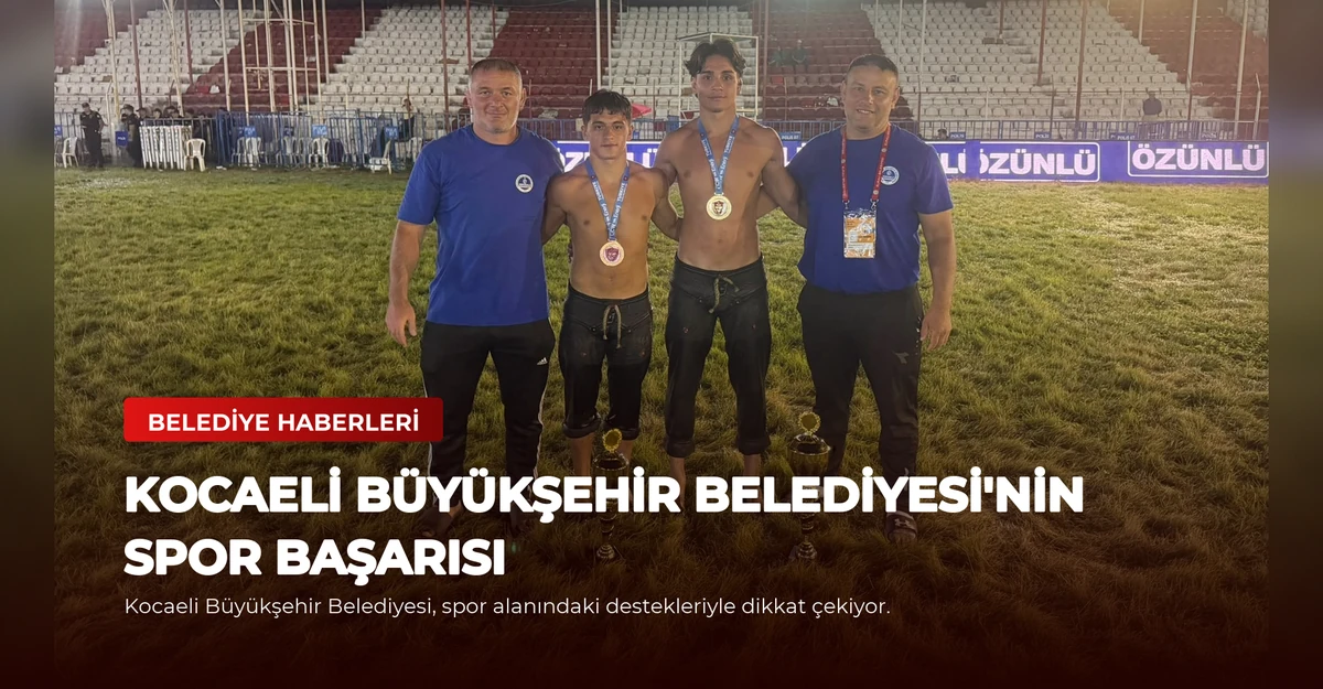 Kocaeli Büyükşehir Belediyesi'nin Spor Başarısı