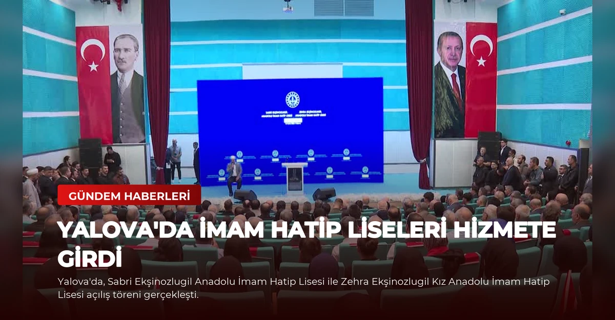 Yalova'da İmam Hatip Liseleri Hizmete Girdi