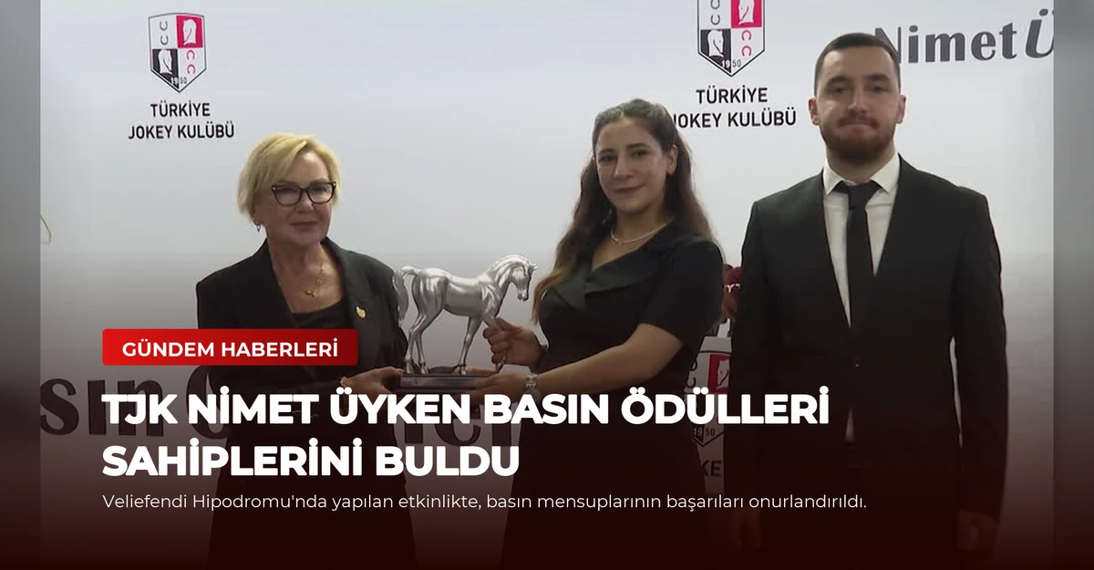 TJK Nimet Üyken Basın Ödülleri Sahiplerini Buldu