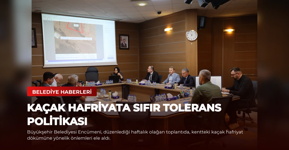Kaçak Hafriyata Sıfır Tolerans Politikası